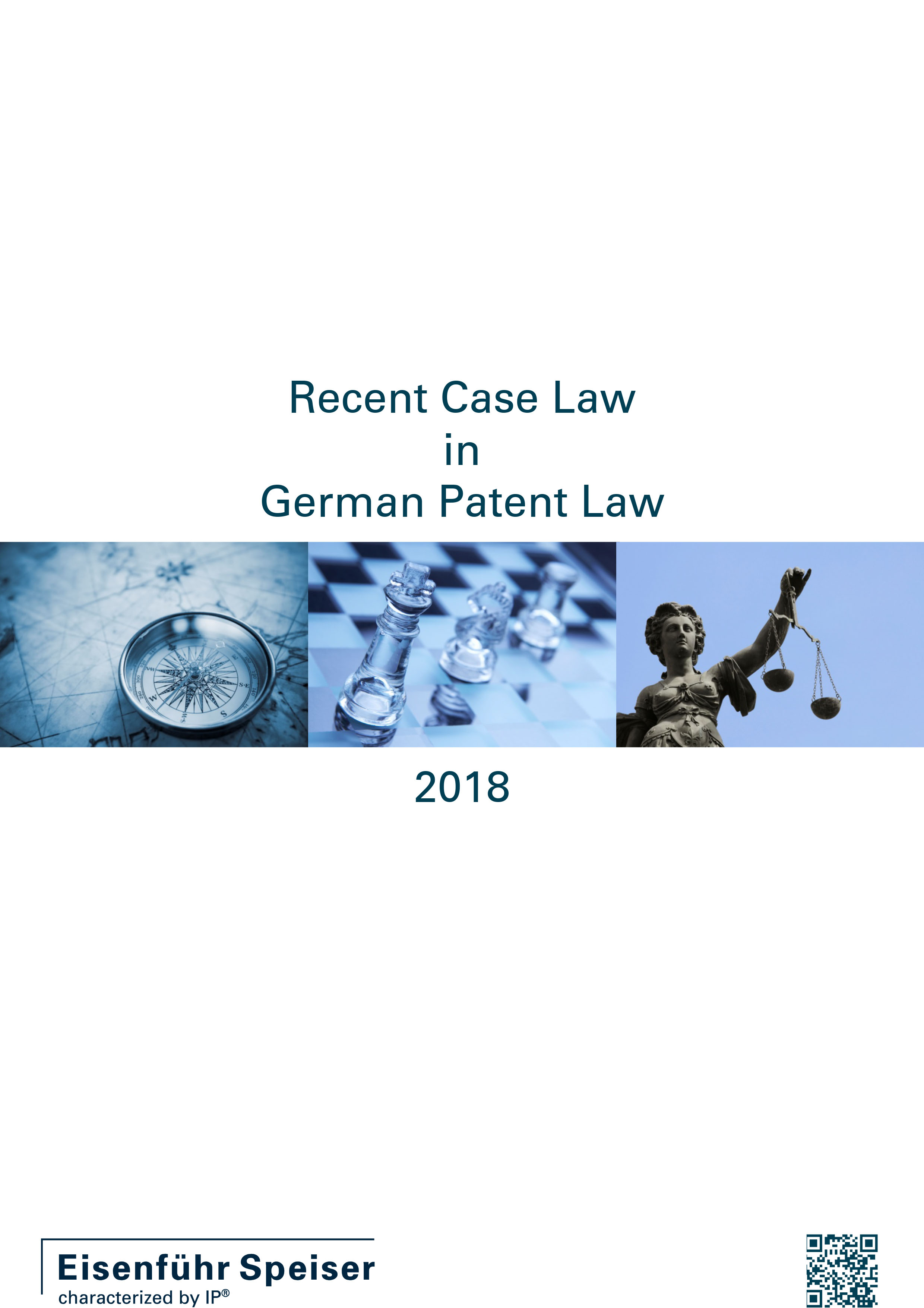 Recent Case Law in German Patent Law 2018