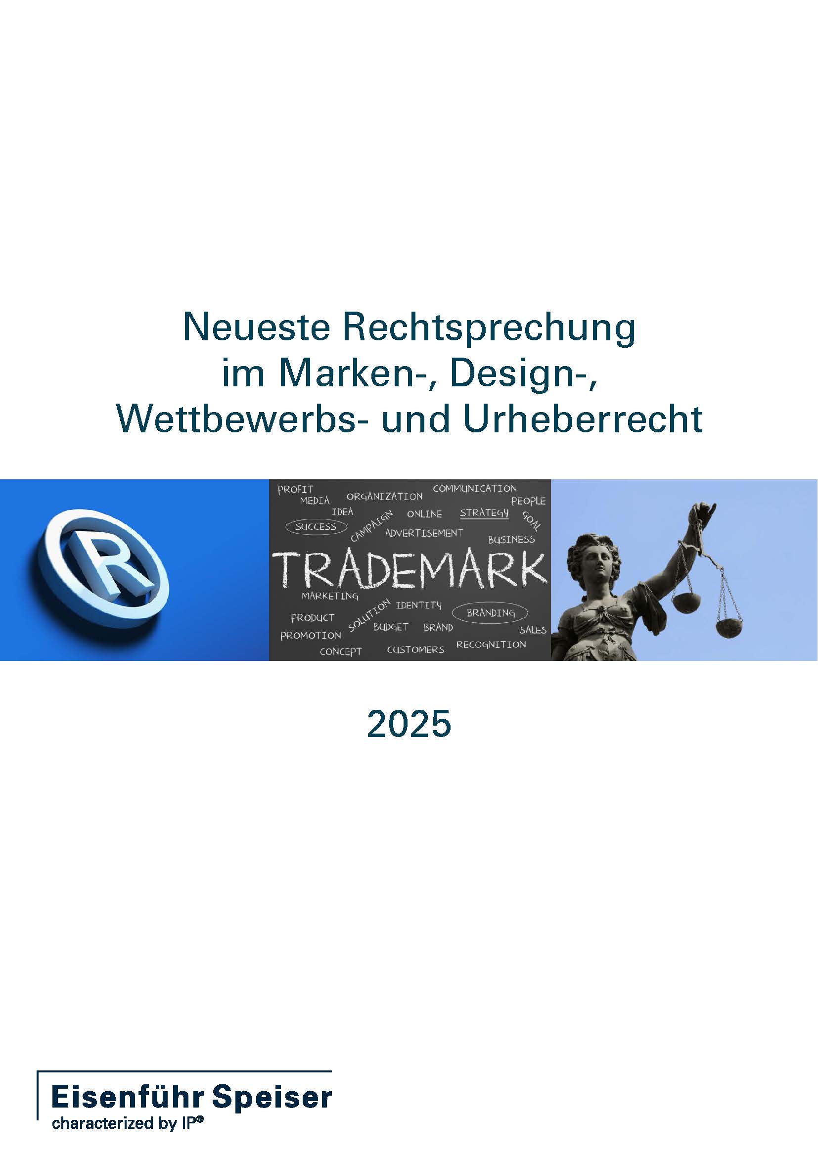 Neueste Rechtsprechung im Marken-, Design-, Wettbewerbs- und Urheberrecht 2025